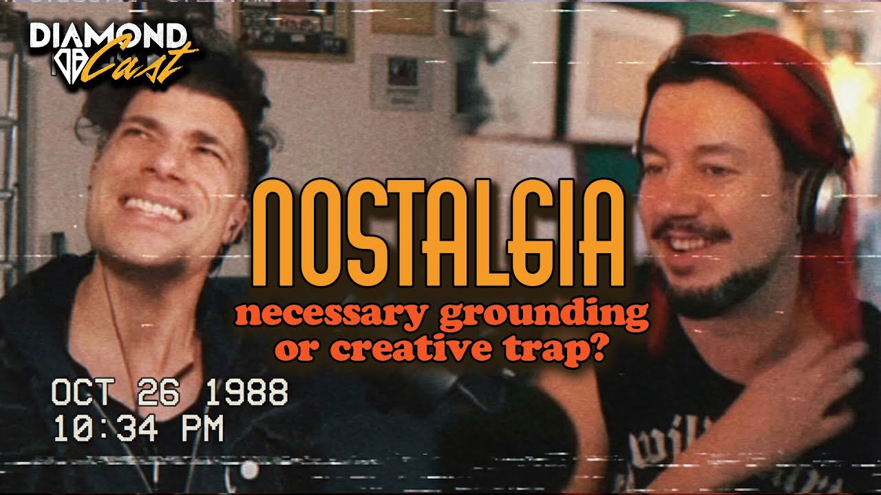 Nostalgia, Youth, Music Scenes & Staying Creative | Diamond Cast 060