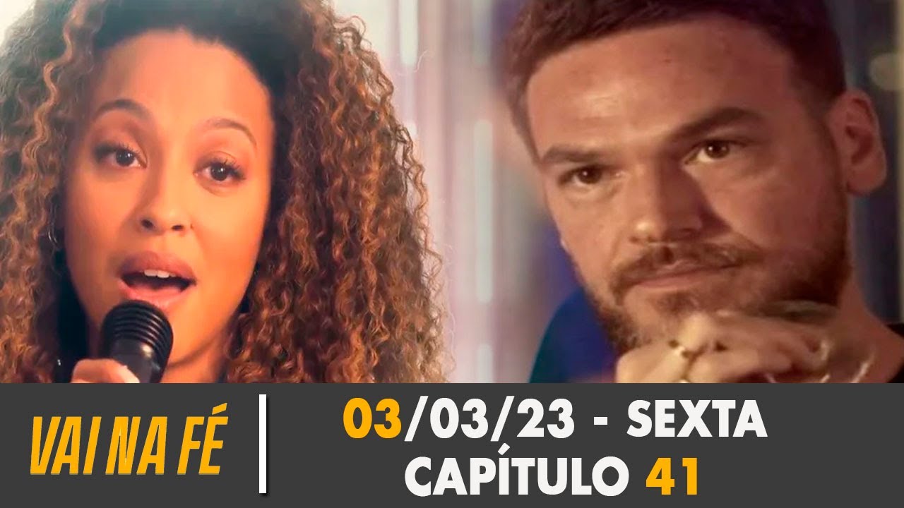 Vai na f&eacute; 03/03/23 - Cap&iacute;tulo 41 sexta-feira