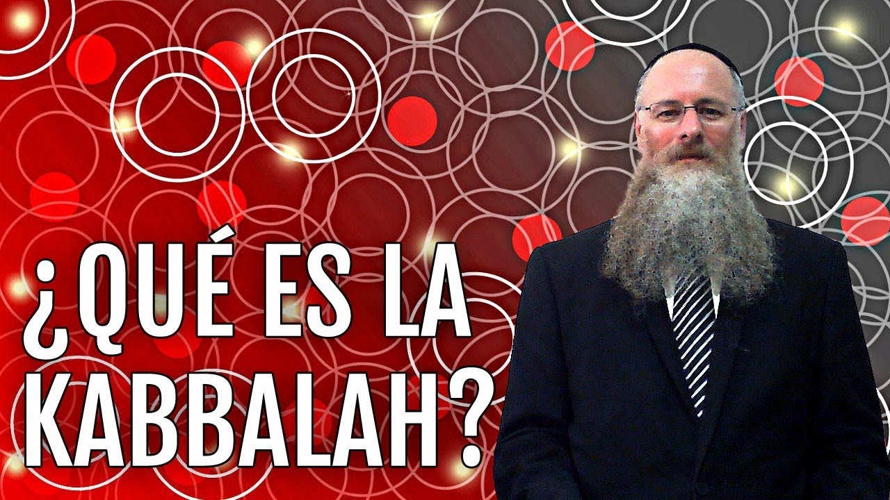 ¿Qué es la Kabbalah?