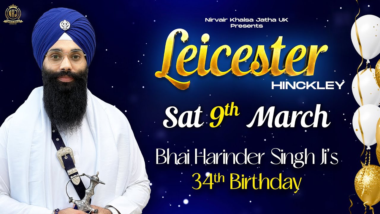 D-LIVE Monthly Divan, Celebrating Bhai Harinder Singh Ji's 34th Birthday | Hinckley, Leicester | NKJ