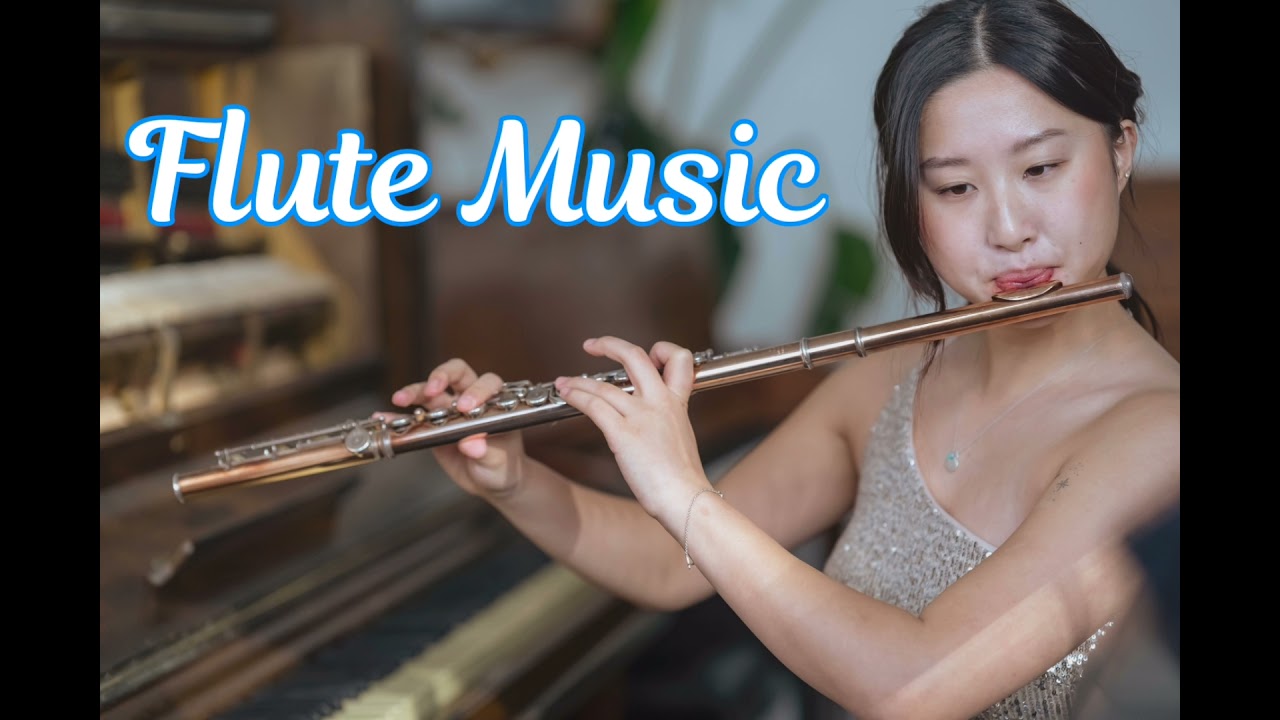 The Best Flute Music Ever for Relaxing mind and body