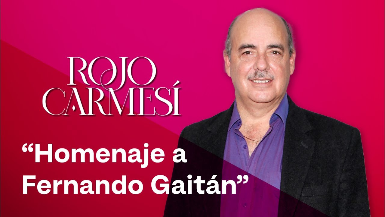 Para ti, ¿qué significa Fernando Gaitán? Elenco de ‘Rojo Carmesí’ recuerda al gran maestro
