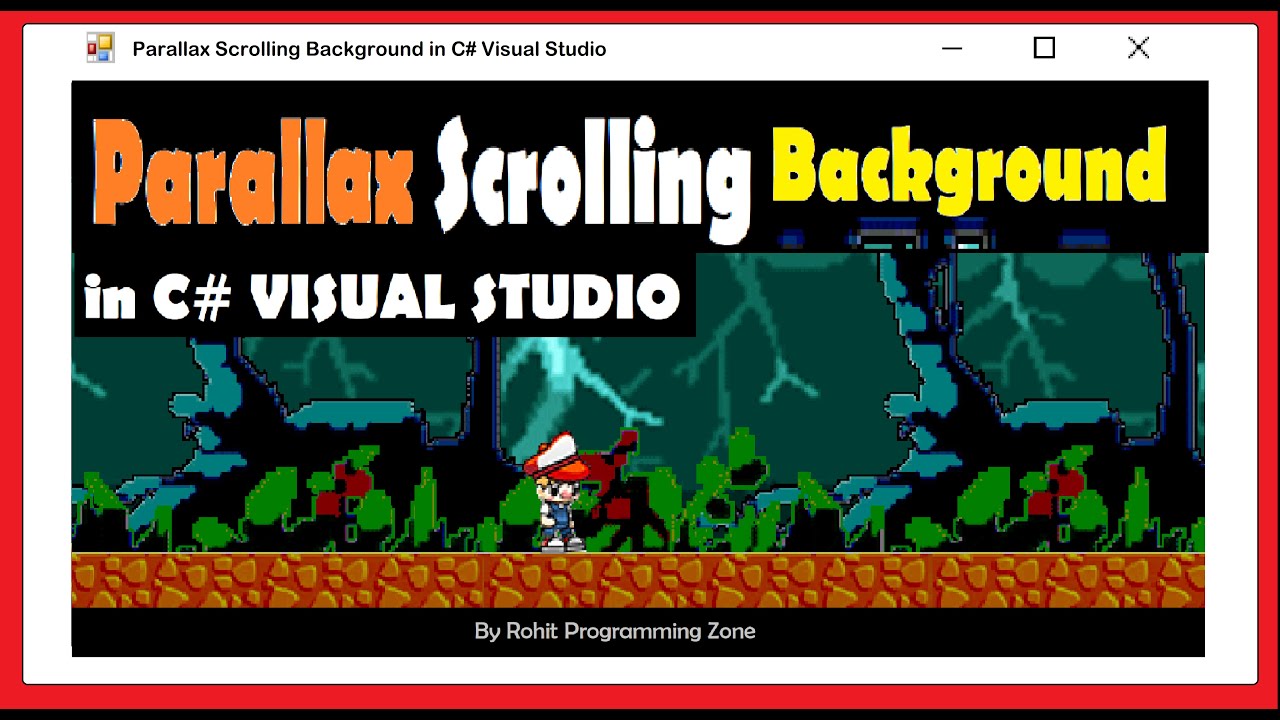Parallax Scrolling Background in C# Visual Studio By Rohit Programming Zone
