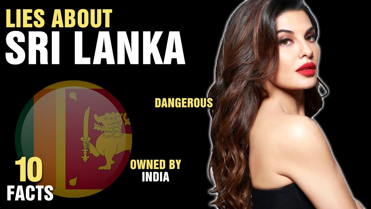 10 Biggest Lies About Sri Lanka