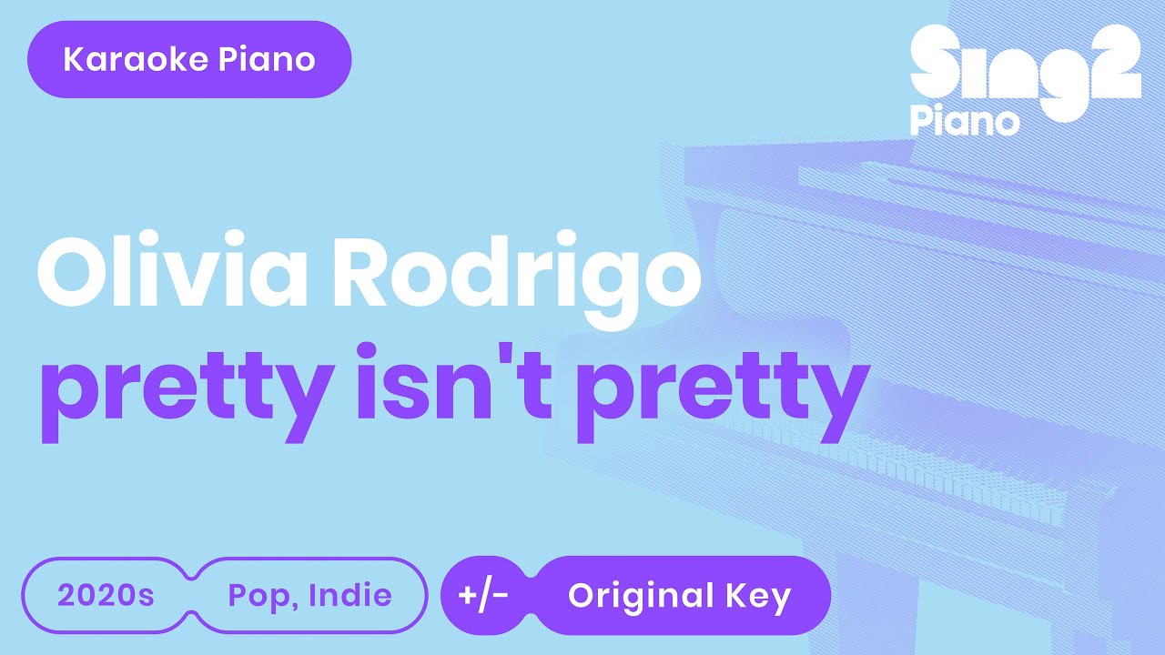 Olivia Rodrigo - pretty isn't pretty (Karaoke Piano)