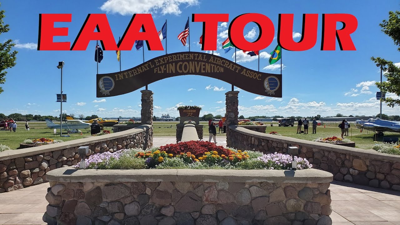 EAA TOUR 2022 - Oshkosh, WI - A Day To Play