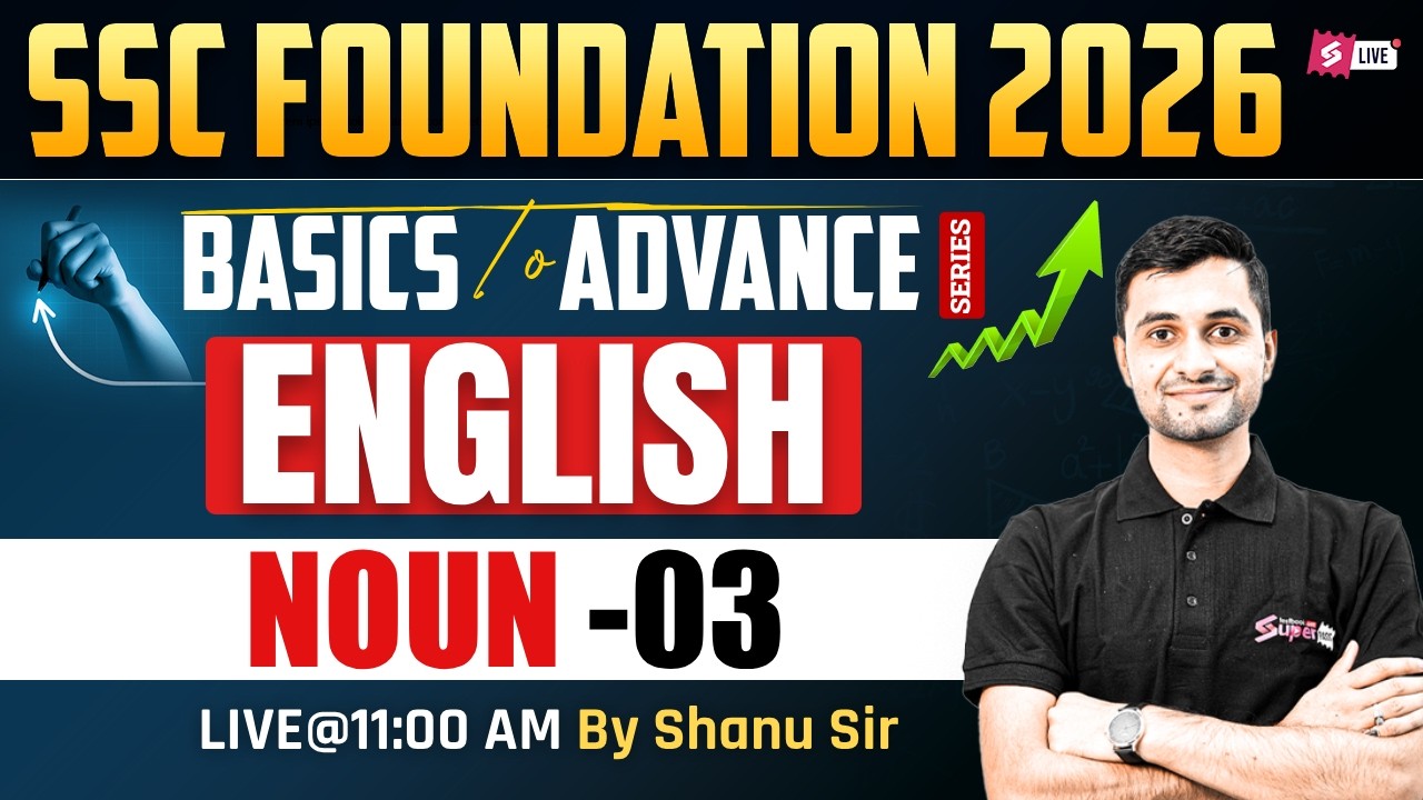 SSC Foundation 2026 | English for SSC Exam Preparation 2026 | Noun | English by Shanu Sir