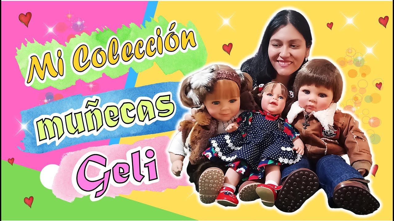 Conoce mi Colección de Muñecas Geli de México Review