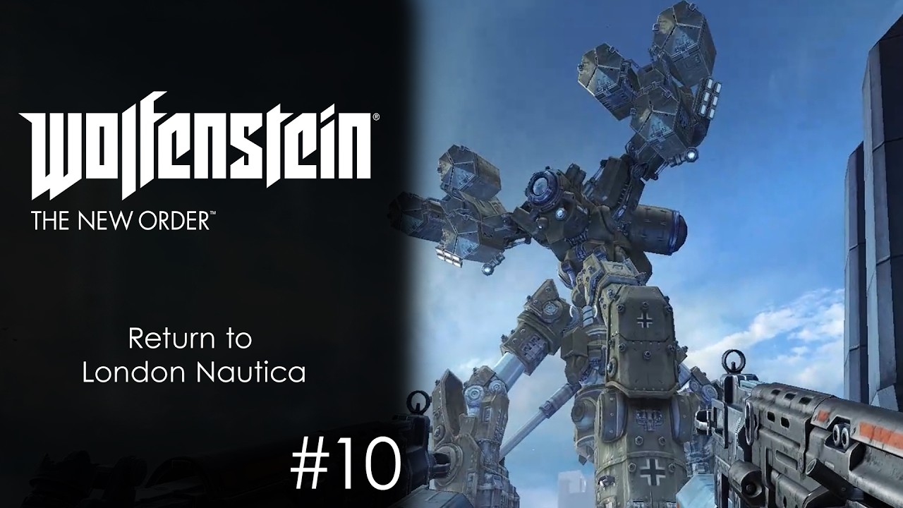 Wolfenstein : The New Order #10 - Return to London Nautica