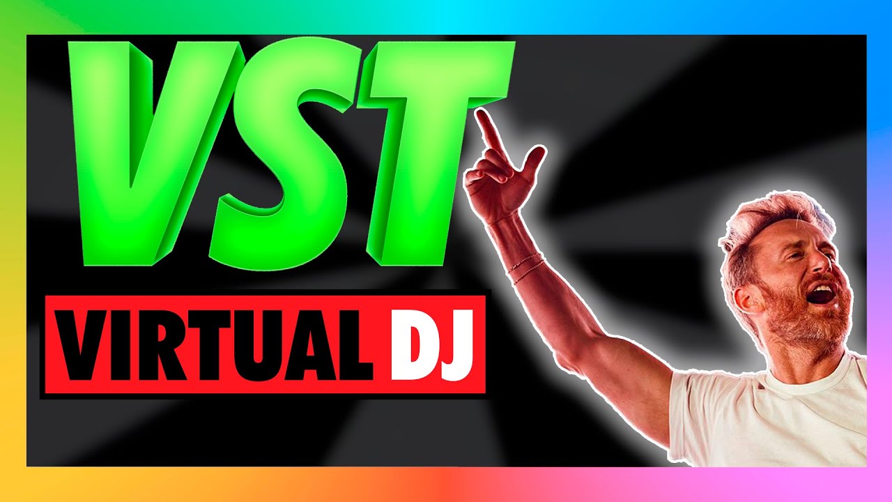 los mejores VST para VIRTUAL DJ 2021 🛑 - cambia al SIGUIENTE NIVEL  → mixman