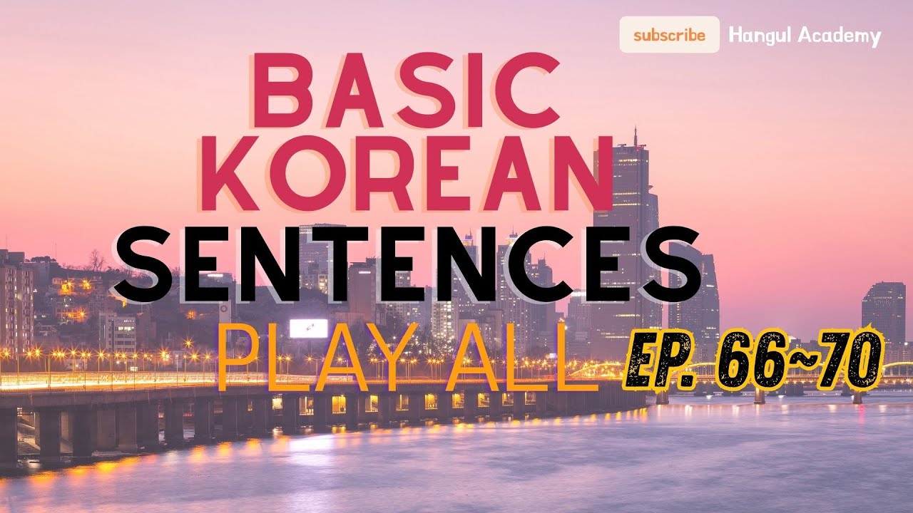 Basic Korean Phrases Play All Ep. 66~70