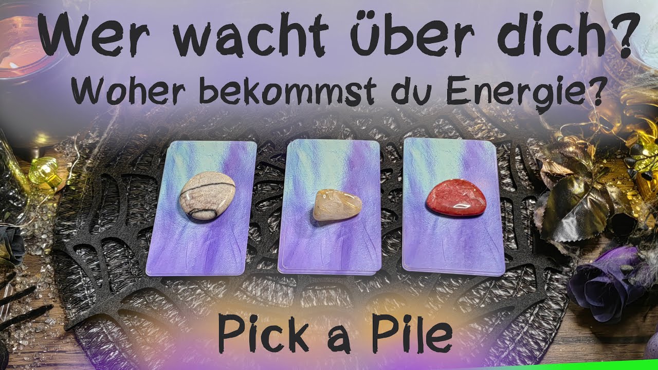 🔮Wer passt auf dich auf?🔮Pick  a Pile🔮Auswahlorakel