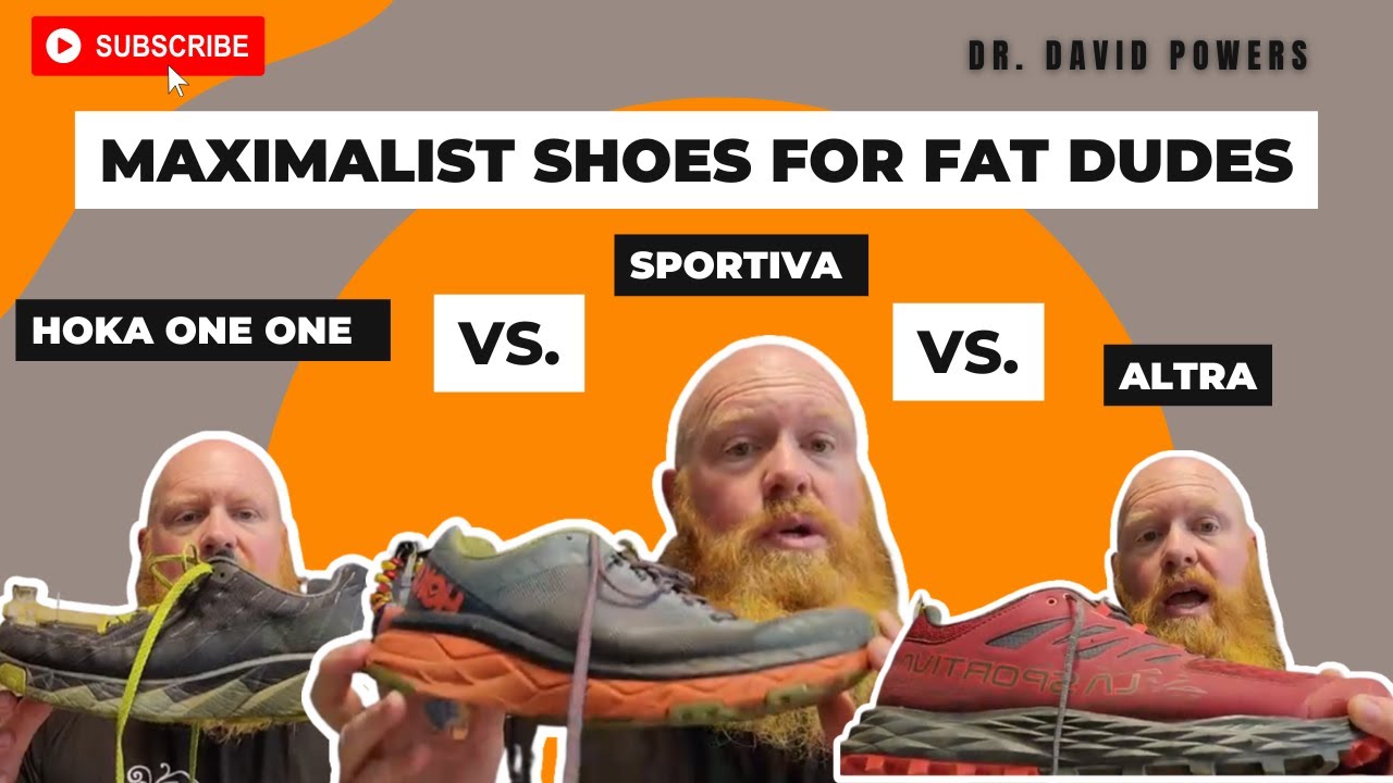 Maximalist Shoes for Fat Dudes  Hoka One One vs Sportiva vs Altra