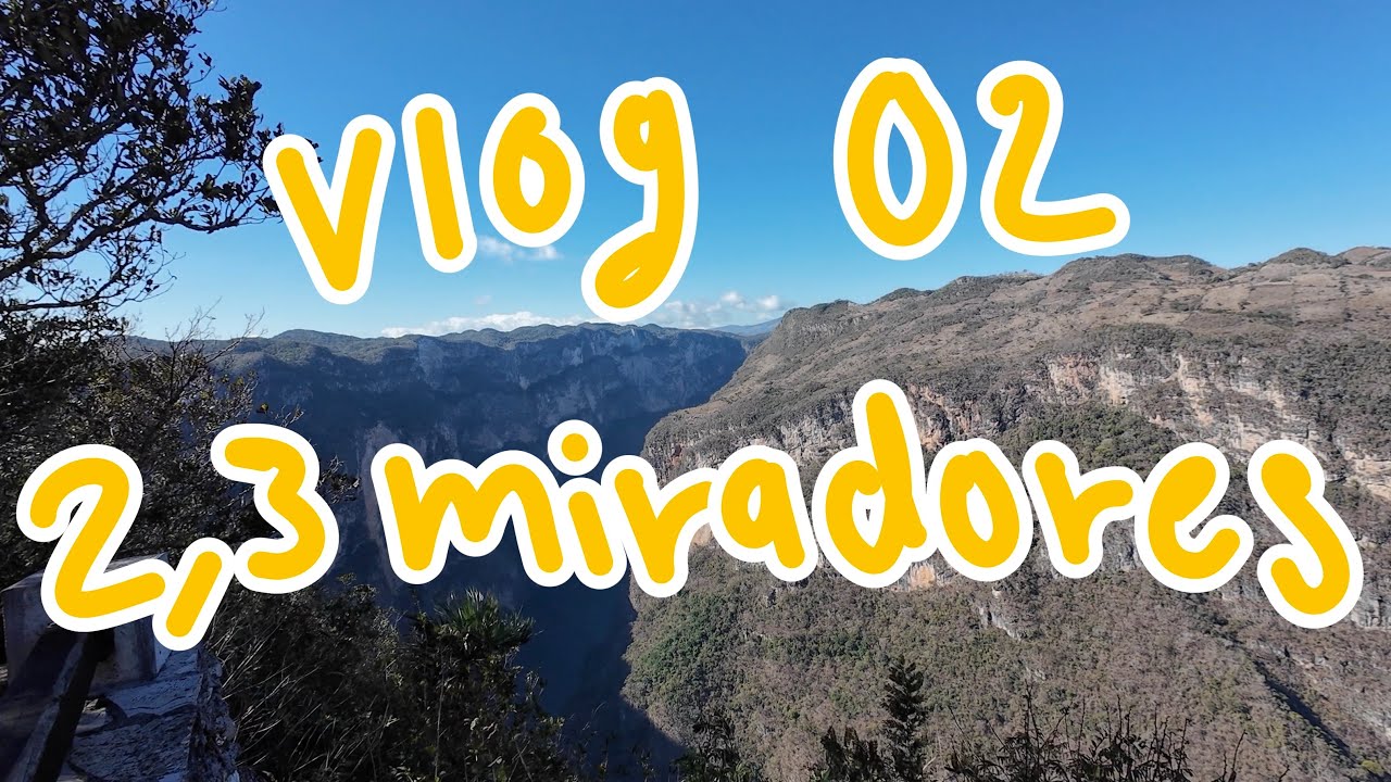 Vlog 02. Visitando 2, 3 miradores. 