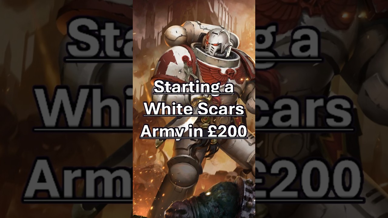 How I Would Start a White Scars Army in &pound;200