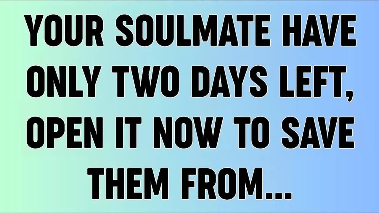 📜Only Two Days Remain For Your Soulmate&mdash;Open This Now To Help Them