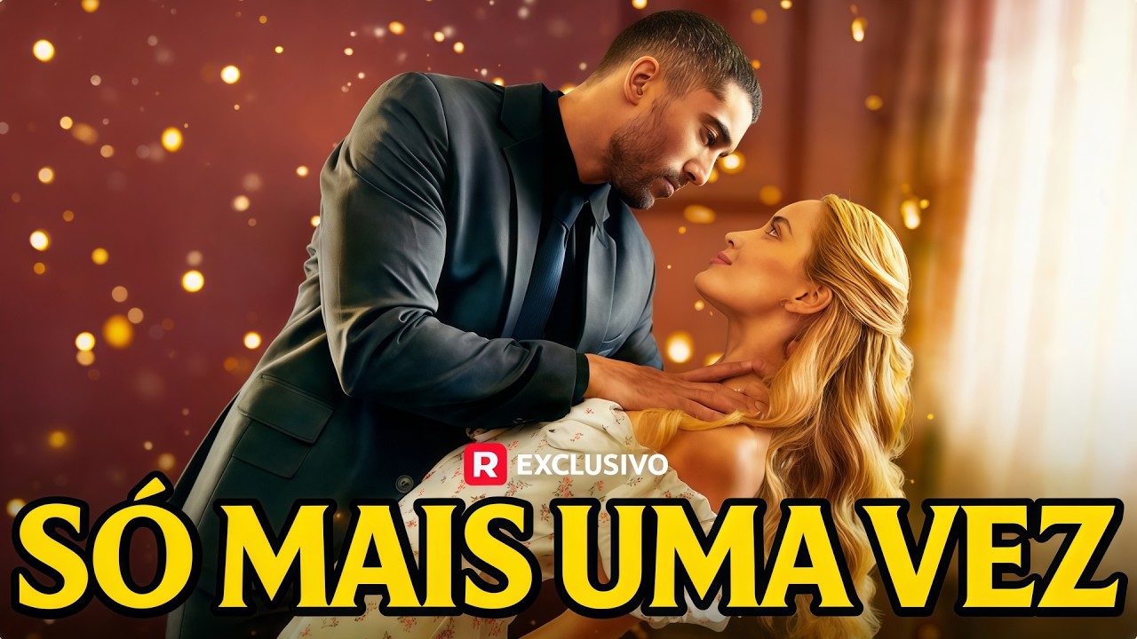 S&oacute; Mais Uma Vez| 💥#reelshort