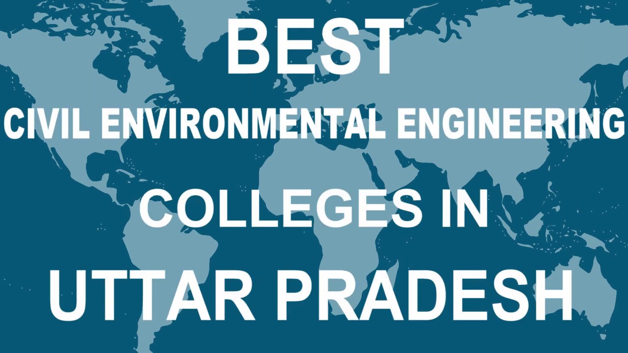 Best Civil Environmental Engineering Colleges in Uttar Pradesh