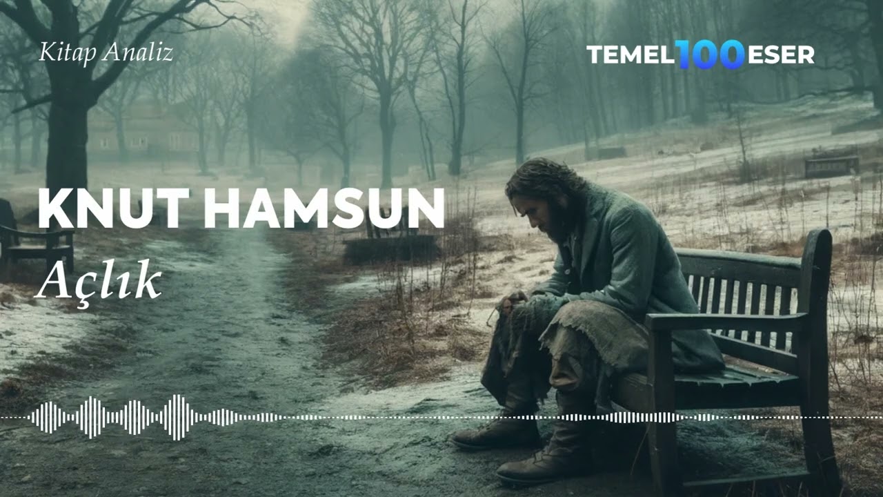 Knut Hamsun - Açlık - Kitap Analiz