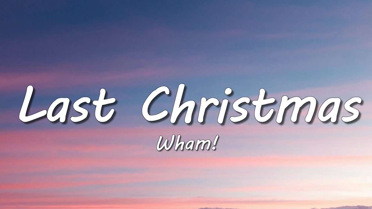 Wham! - Last Christmas (Lyrics)