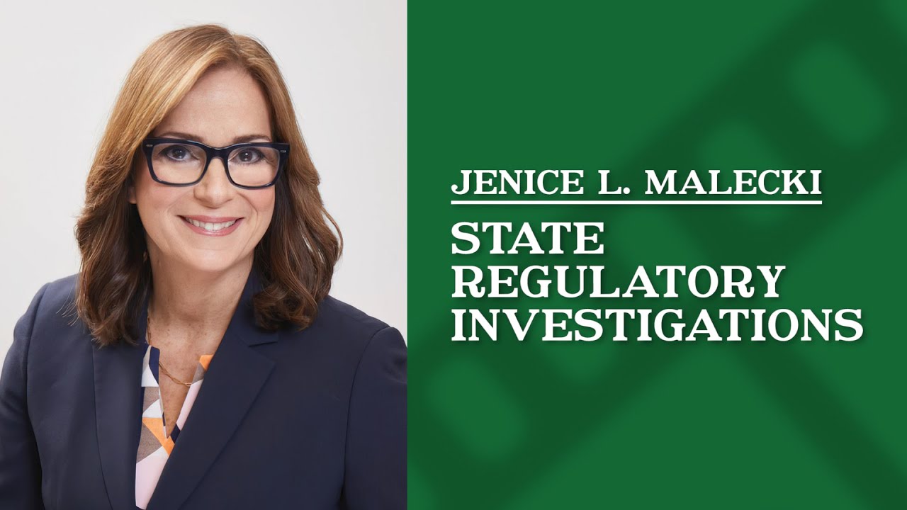 State Regulatory Investigations | Jenice L. Malecki