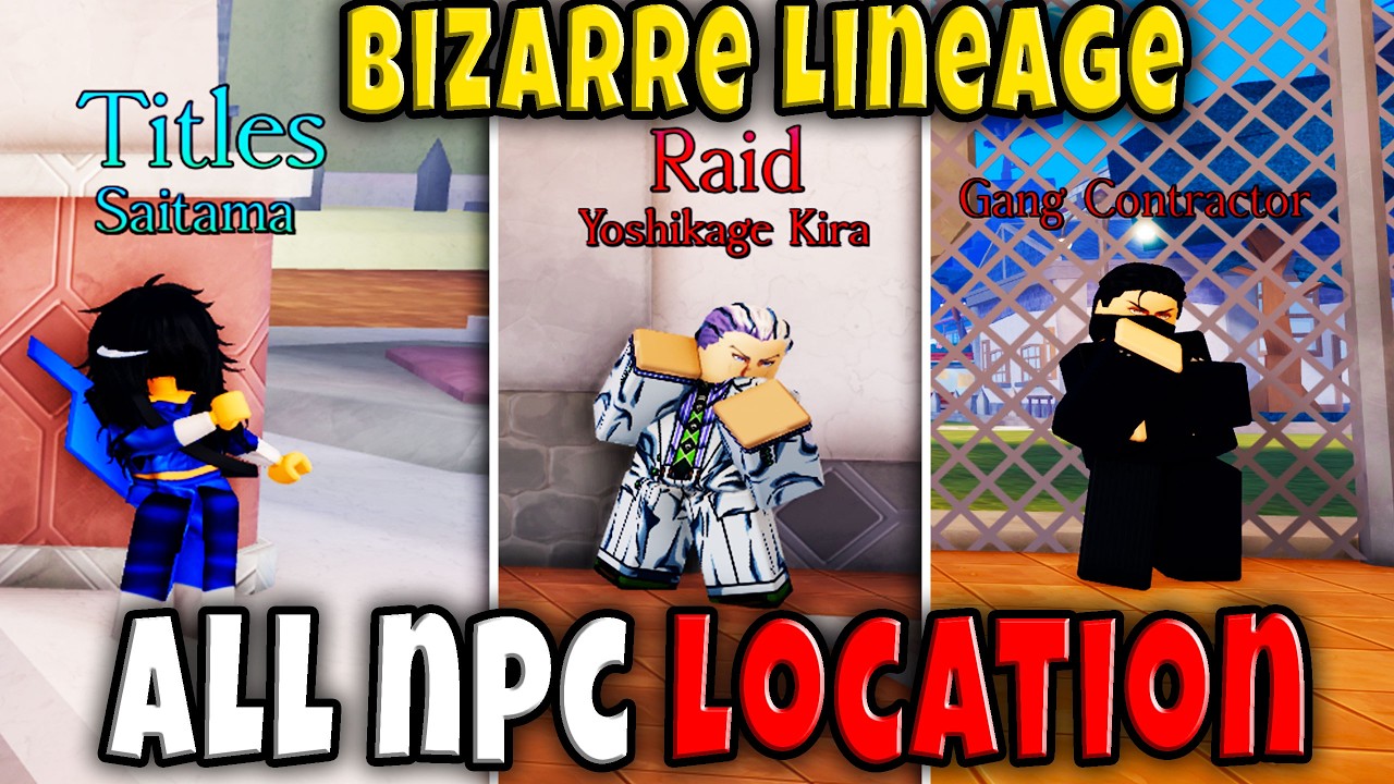 ALL NPC in BIZARRE LINEAGE LOCATION & WHAT THEY DO FULL GUIDE ALL NPC Roblox