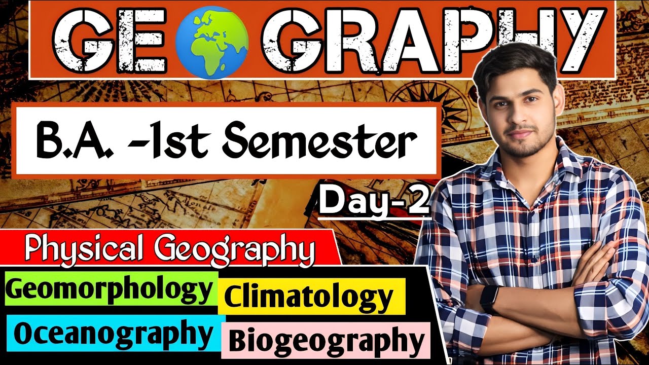 Day-2 || BA 1st semester Geography Chapter-1 fully detailed class #ba1styear #geography