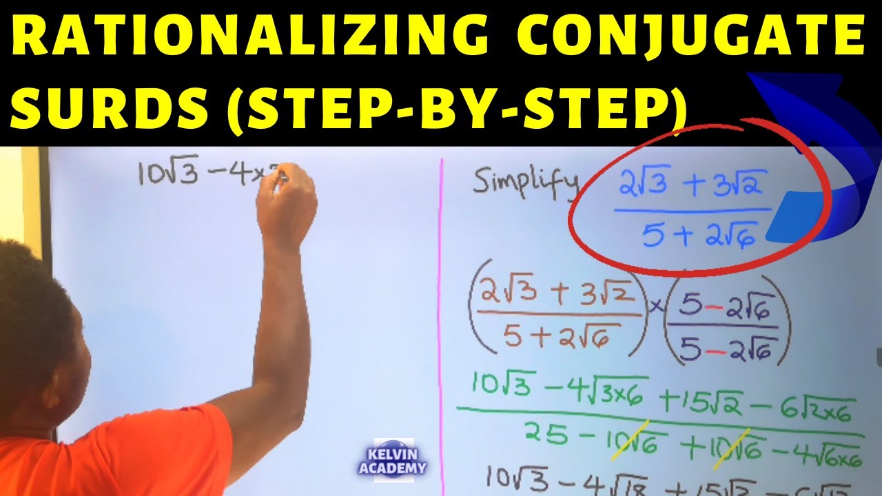 Learn RATIONALIZING CONJUGATE SURDS of Constant and Radical