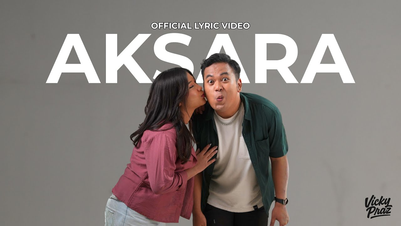 Aksara - Vicky Praz (Official lyric Video) | Sayang S e opo?