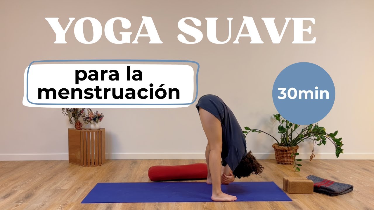 Yoga Suave para la Menstruación | 30 Min de Cuidado y Alivio