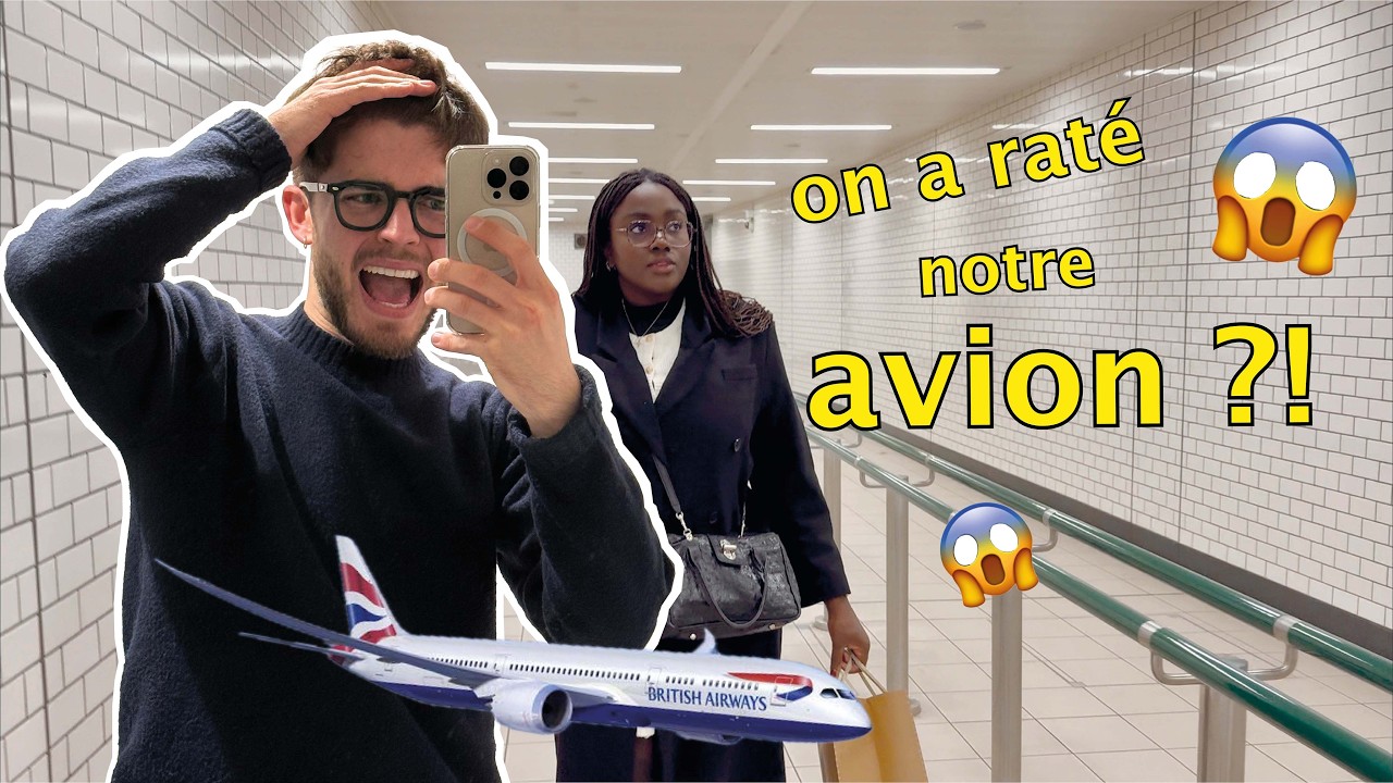 on a raté notre avion ?!