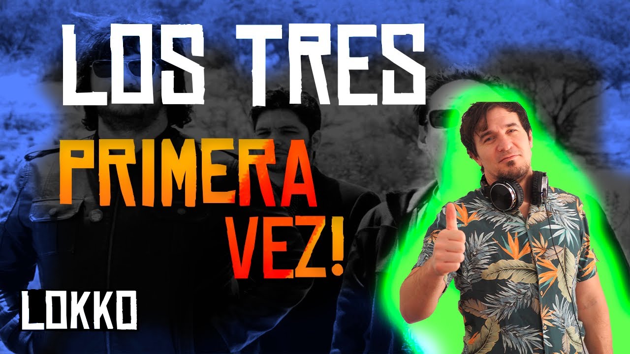 Reacción a Los Tres - La Primera Vez (Unplugged) | Análisis de Lokko!