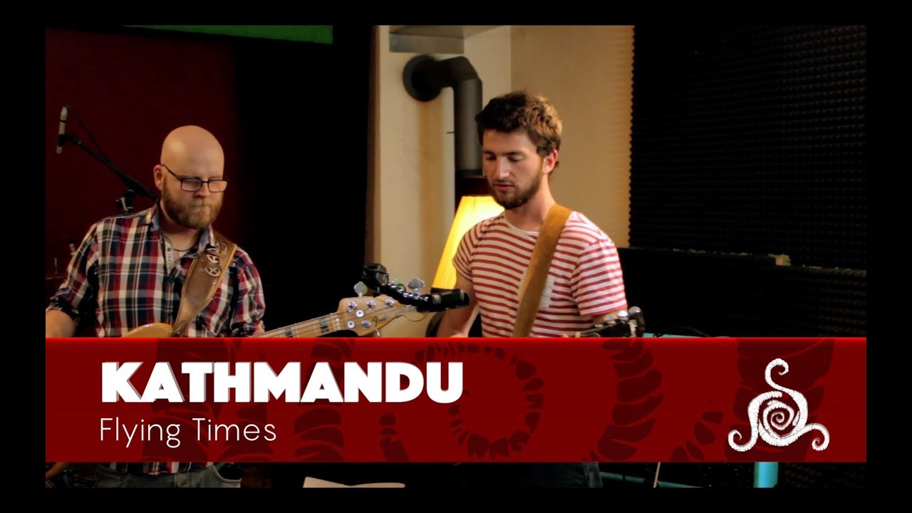 Kathmandu - Flying Times (Spiral Sessions)