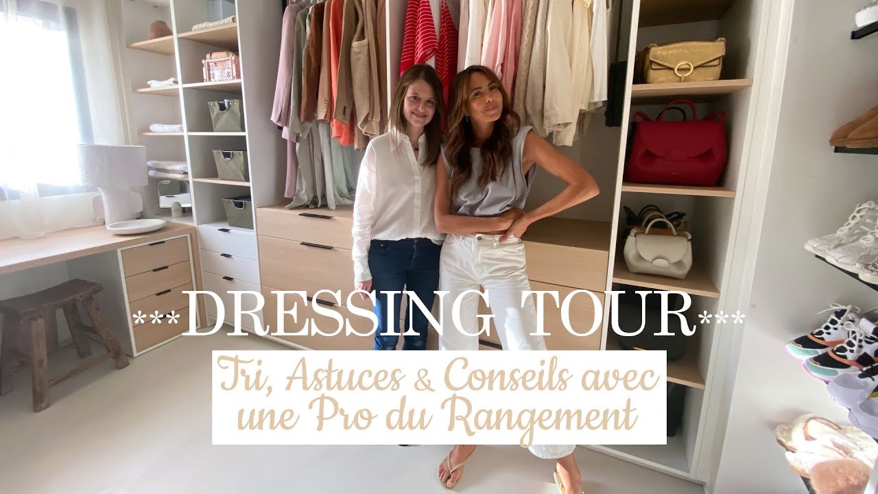 DRESSING TOUR / TRI, ASTUCES & CONSEILS AVEC UNE PRO DU RANGEMENT !