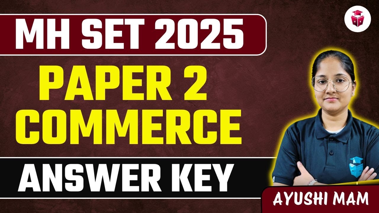 MH SET Commerce Answer Key 2025 | MH SET 2025 Commerce Answer Key Analysis | Ayushi Mam