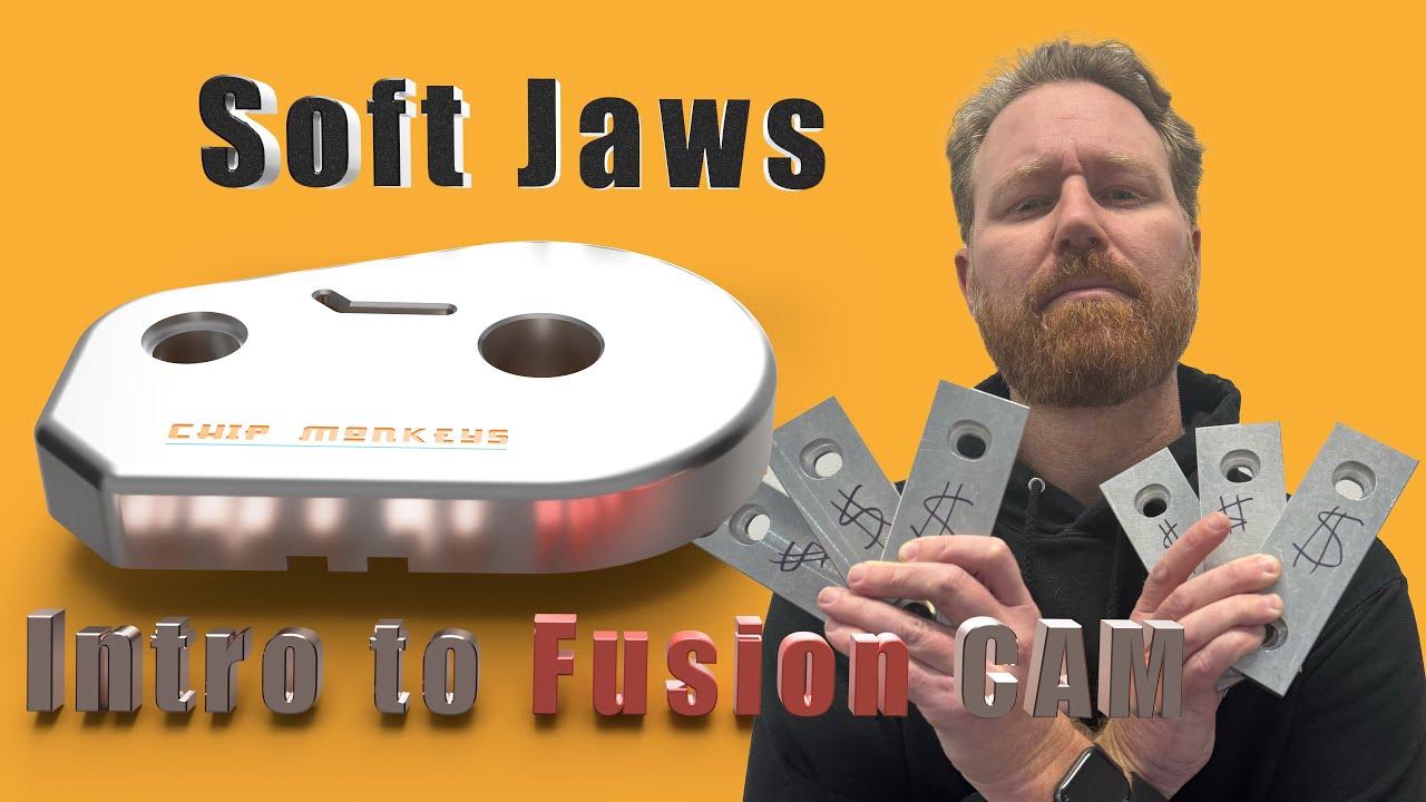 Intro to Fusion CAM Part 2  - Soft Jaws Design