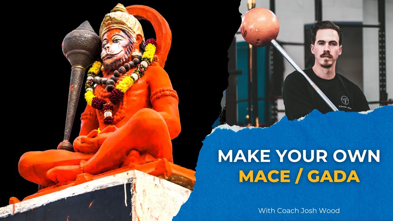 Mace Training: Build Your Own Mace (Gada) - Coach Josh Wood