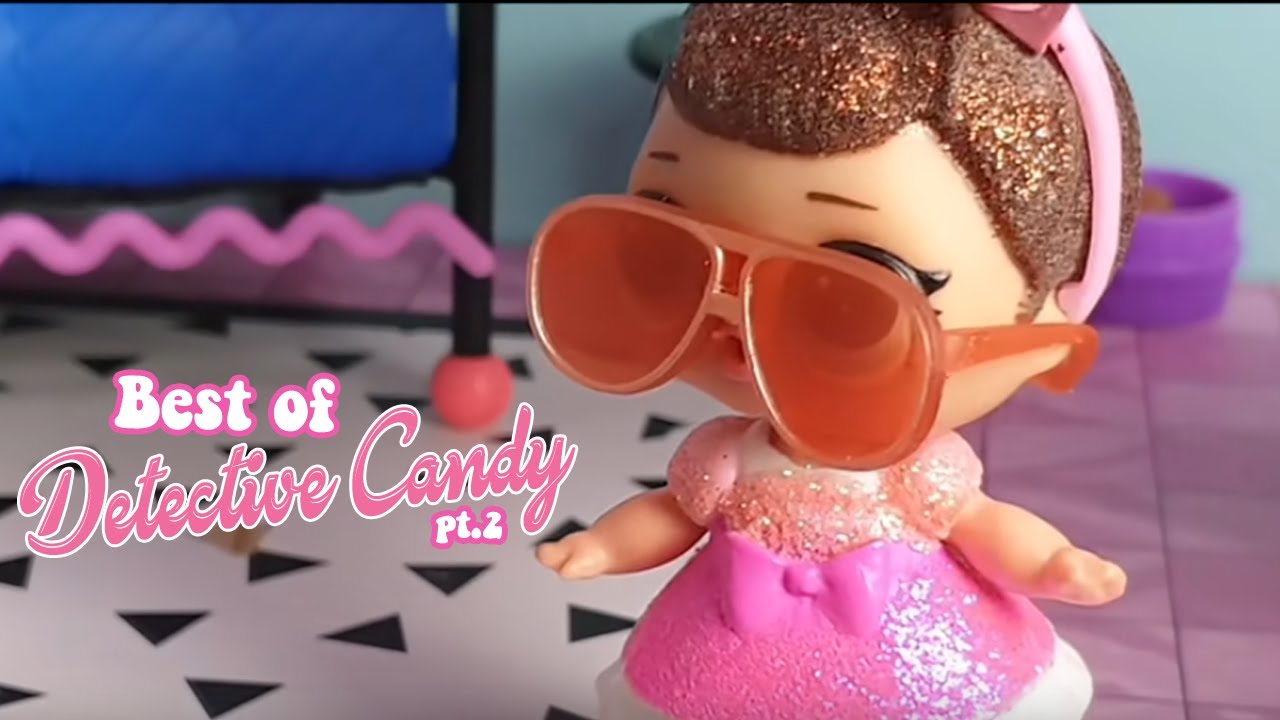 The best of Detective Candy 🦄🕵️ Part 2