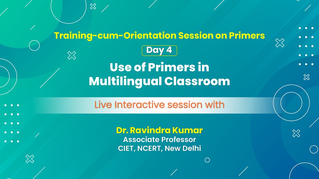 Day 4 : Use of Primers in Multilingual Classroom
