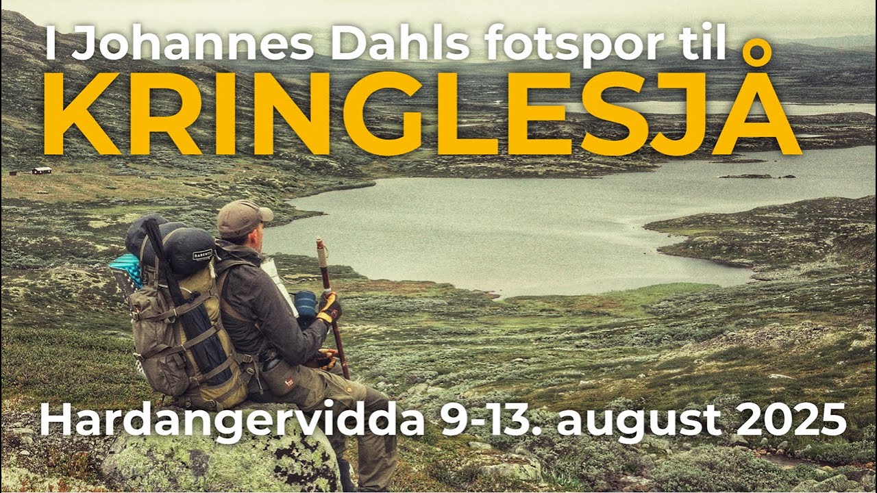 I Johannes Dahls fotspor til Kringlesjå - en reise på tvers av Hardangervidda 2025