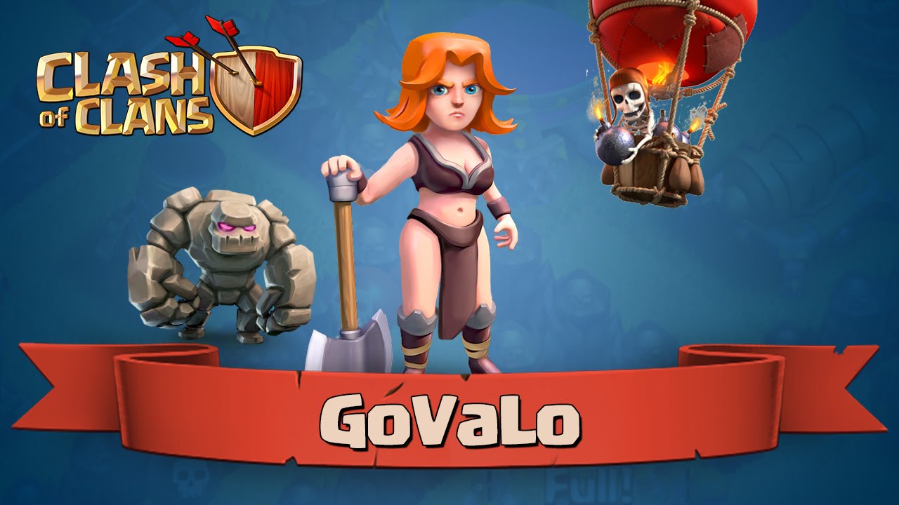 How to GoVaLo in Clash of Clans