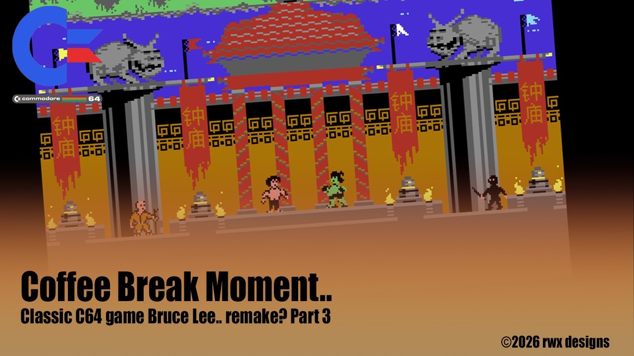 Coffee Break Moment - Classic game Bruce Lee - remake? Part 3