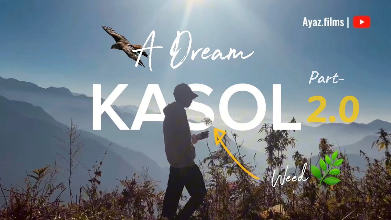 A Dream Trip To Kasol (Part-2) | PARVATI VALLEY | LAPAS VILLAGE | KASOL