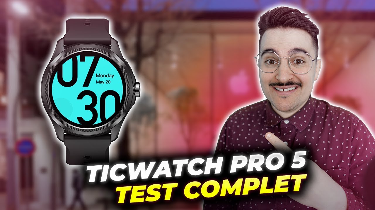 TICWATCH PRO 5 : Test complet de la smartwatch sous Wear OS 3 avec le PLUS D'AUTONOMIE !