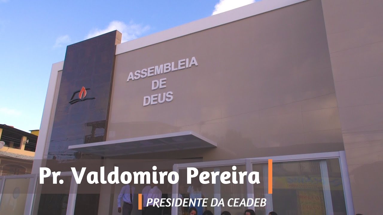Pastor Valdomiro Pereira Inauguração Assembleia de Deus em Portão Lauro de Freitas Bahia