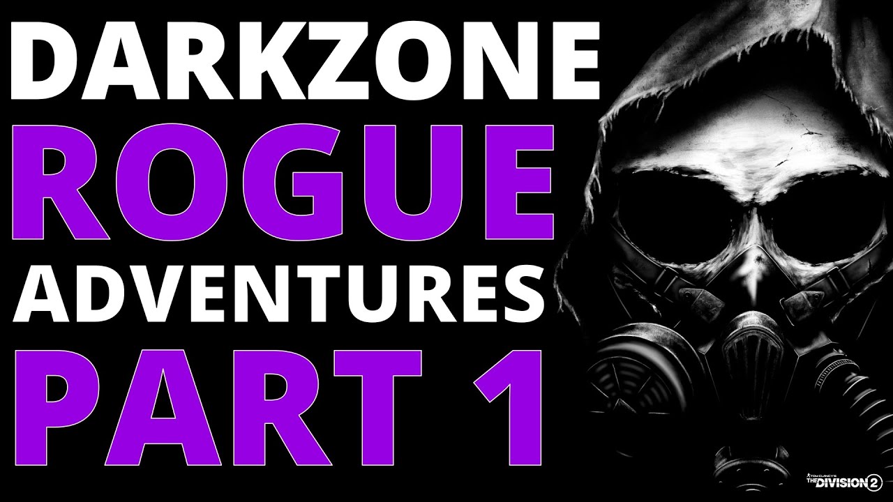 GOING ROGUE - THE DIVISION 2 DARKZONE - HIGHLIGHTS #1