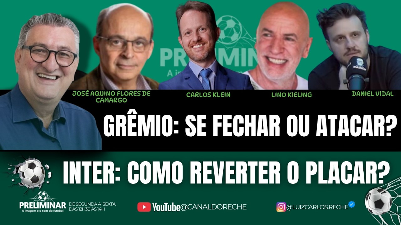 GRÊMIO: SE FECHAR OU ATACAR? | INTER: COMO REVERTER O PLACAR? - PRELIMINAR - 04/03/2026