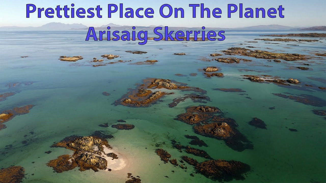 Prettiest Place On The Planet ..Arisaig Skerries