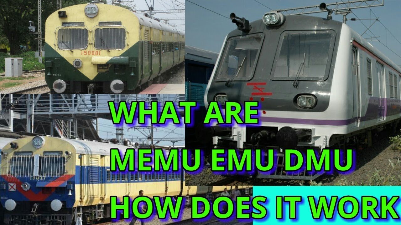 what are MEMU EMU DMU Train? How does it works