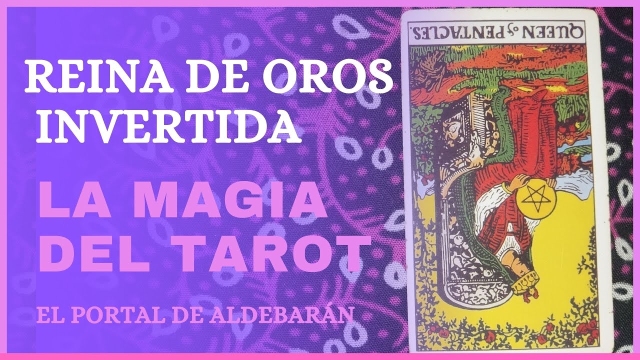Reina de Oros Invertida Tarot | Significado, interpretación y consejos